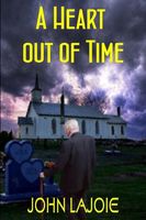 Cover of Heart out of Time by John LaJoie