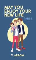 Cover of May You Enjoy Your New Life by V. Arrow