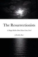 Cover of The Resurrectionists by J. Bradley Burt