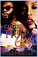 Cuffed By a Trap God 2