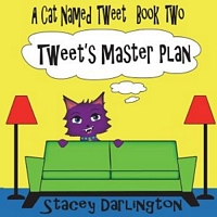 Cover of Tweet's Master Plan by Stacey Darlington