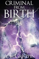 Cover of Criminal from Birth by A.F. Grappin
