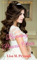 Becoming Princess Olivia