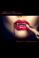 Cover of Blood Heiress by Elaine C. Markowicz