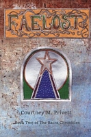 Cover of Faelost by Courtney M. Privett