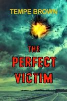 Cover of The Perfect Victim by Tempe Brown