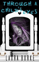 Cover of Through a Child's Eyes by Laura Burke