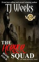 Cover of The Horror Squad 4 by T.J. Weeks