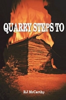 Cover of Quarry Steps To by R.J. McCarthy
