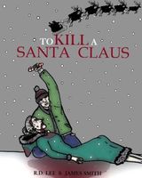Cover of To Kill A Santa Claus by James Smith