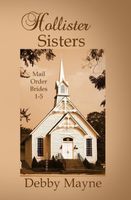 Hollister Sisters, Mail-Order Brides