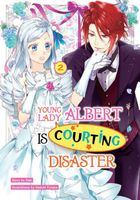 Young Lady Albert Is Courting Disaster: Volume 2
