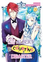 Young Lady Albert Is Courting Disaster: Volume 3