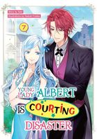 Young Lady Albert Is Courting Disaster: Volume 7