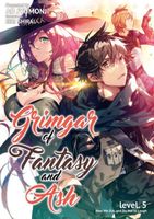Grimgar of Fantasy and Ash (Light Novel) Vol. 5: Hear Me Out, and Try Not to Laugh