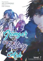 Grimgar of Fantasy and Ash (Light Novel) Vol. 7: The Rainbow on the Other Side