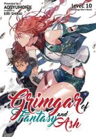 Grimgar of Fantasy and Ash (Light Novel) Vol. 10: Love Songs Won't Reach