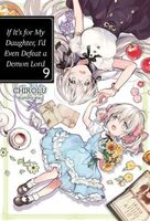 If It’s for My Daughter, I’d Even Defeat a Demon Lord: Volume 9 (Light Novel)