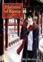 Holmes of Kyoto: Volume 13