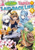 A Late-Start Tamer's Laid-Back Life: Volume 5