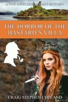 The Horror of the Bastard's Villa