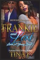 Frankie And Lexi: Luvin' A Young Beast