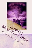 Lowell Brantley DVM: A New Look At Life