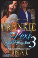 Frankie & Lexi 3: Luvin' A Young Beast