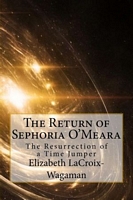 Cover of The Return of Sephoria O'Meara by Elizabeth LaCroix-Wagaman