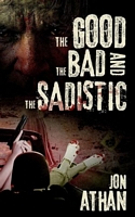The Good, the Bad, and the Sadistic