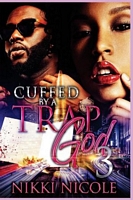 Cuffed By a Trap God 3