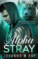 Cover of Alpha Stray by Johanna Rae