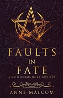 Faults in Fate