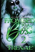 Cover of Promised to a Boss 2 by Trenae
