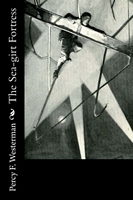 Cover of The Sea-girt Fortress by Percy F. Westerman