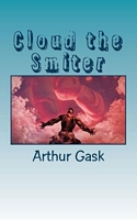 Cover of Cloud the Smiter by Arthur Gask