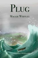 Cover of Plug by Maggie Whitley