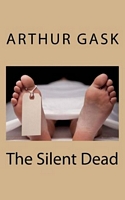 Cover of The Silent Dead by Arthur Gask