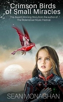 Crimson Birds of Small Miracles