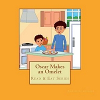 Oscar Makes an Omelet