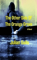 The Other Side Of The Orange Grove