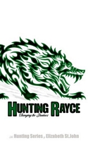 Hunting Rayce - Changing the Shadows