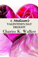 A Medium's Valentine's Day Delight