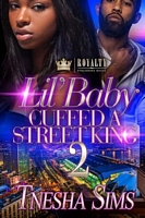 Lil' Baby Cuffed A Street King 2