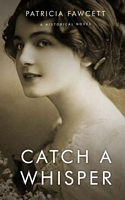 Cover of Catch a Whisper by Patricia Fawcett