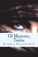 Of Mysteries, Twelve