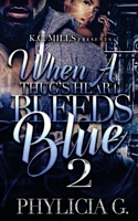 When A Thug's Heart Bleeds Blue 2