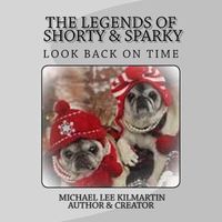 The Legends of Shorty & Sparky