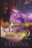 He Love's Me Curves and All 2