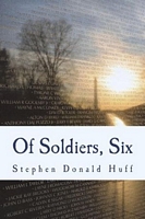 Of Soldiers, Six